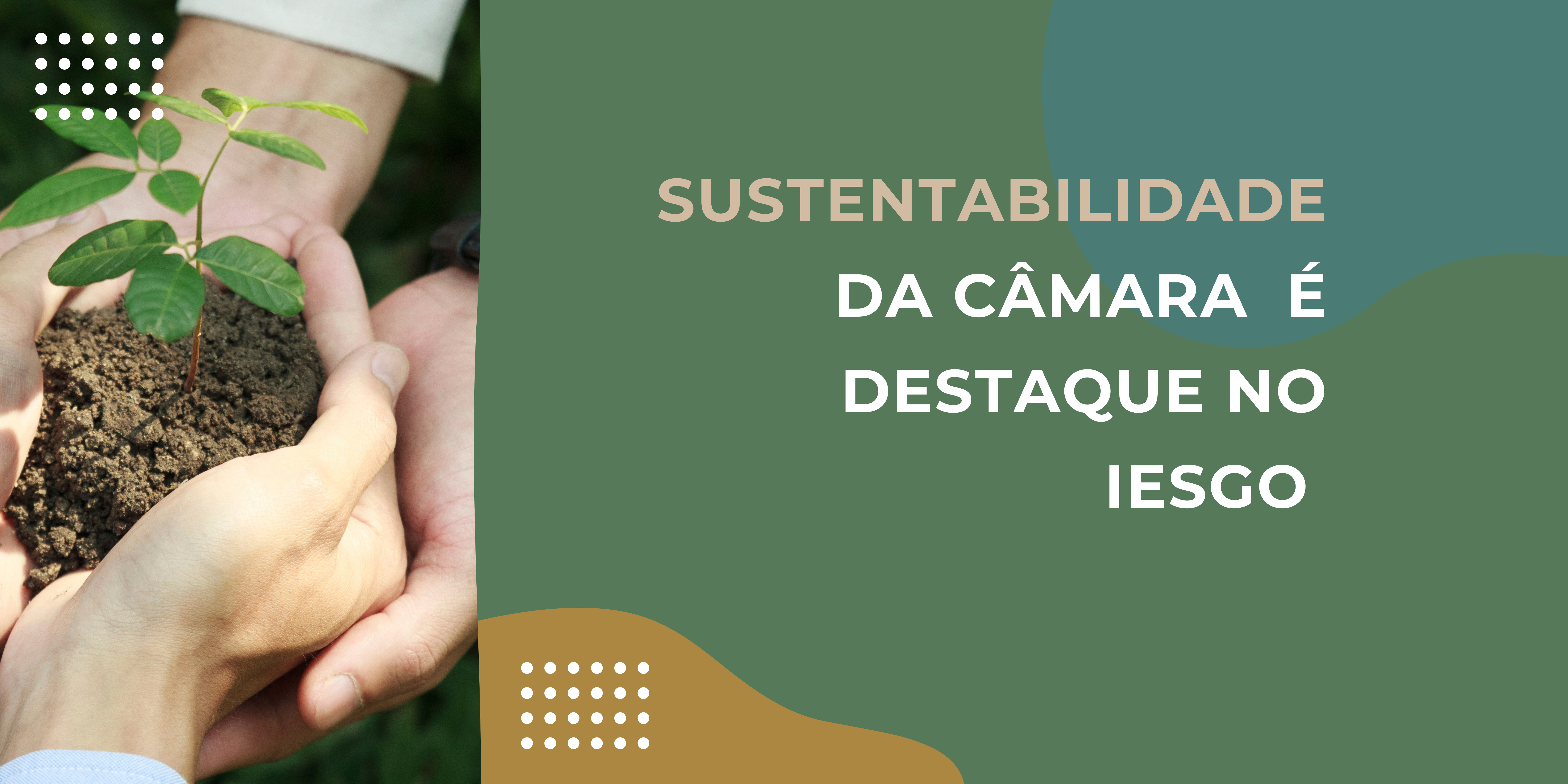 Sustentabilidade da Câmara dos Deputados é destaque no iESGo